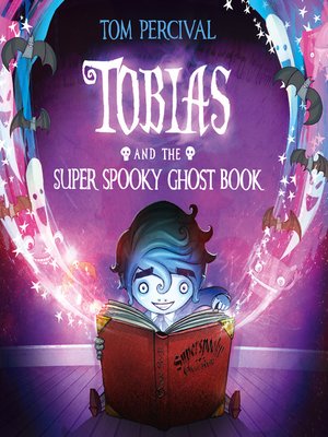 cover image of Tobias and the Super Spooky Ghost Book